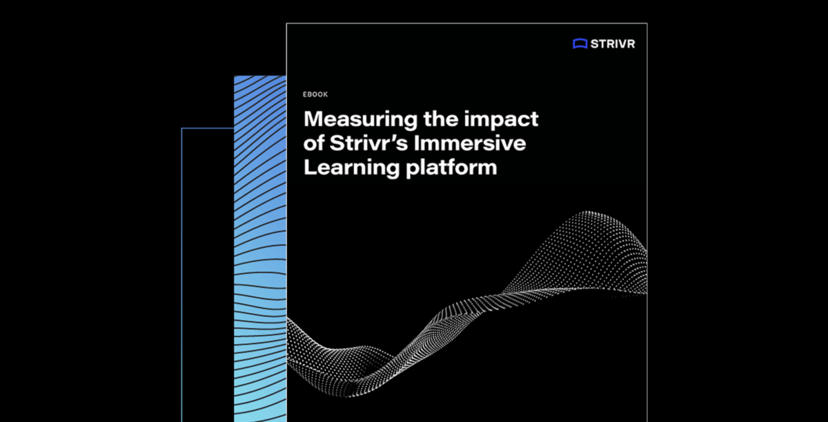 Measuring the impact of Strivr's immersive learning platform ebook